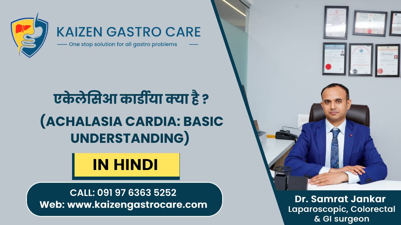 Best Achalasia Treatment in Pune- Kaizen Gastro Care